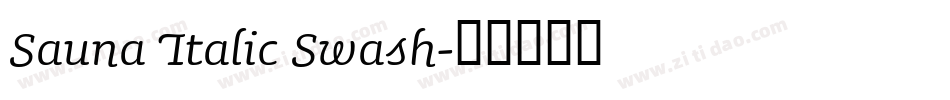 Sauna Italic Swash字体转换